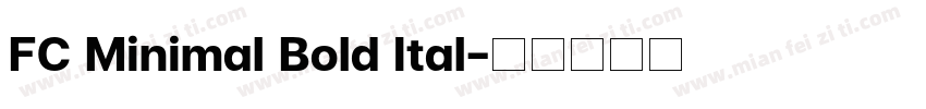 FC Minimal Bold Ital字体转换